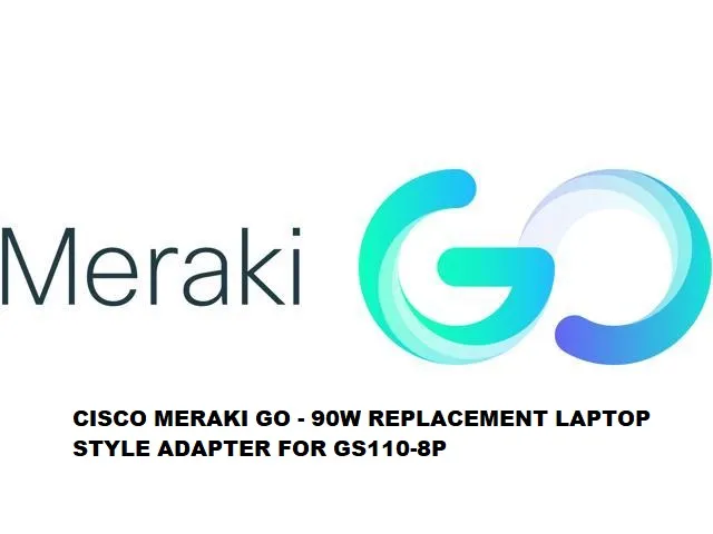 Cisco Meraki Go GA-PWR-90WAC | Fuente de alimentación | 90W, dedicada para GS110-8P Moc zasilacza51 - 100W