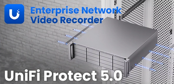 Ubiquiti i nowe możliwości z UniFi Protect i Enterprise Network Video Recorder