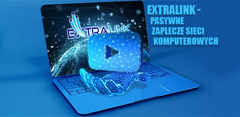 Extralink - Pasywne zaplecze sieci komputerowych