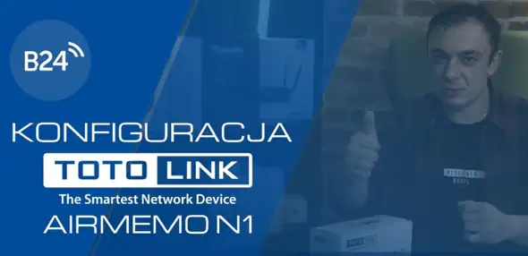 Unboxing i konfiguracja serwera plików Totolink AirMemo N1